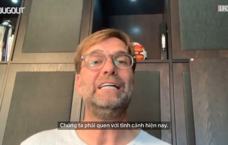 Jurgen Klopp kêu gọi CĐV giữ sức khỏe giữa dịch bệnh Covid-19