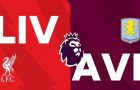 Soi trận Liverpool vs Aston Villa: Anfield đón sóng dữ
