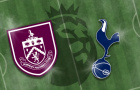Soi trận Burnley vs Tottenham: Điểm tựa lịch sử cho Spurs