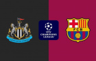 Soi trận Newcastle vs Barca: Thử thách lịch sử ở St James' Park