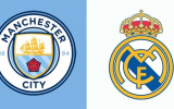 Soi trận Man City vs Real Madrid: Nhiệm vụ bất khả thi