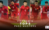 Top 5 chân chuyền Việt Nam ở vòng bảng AFF Cup: 3 cái tên gây bất ngờ