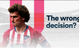 Phải chăng Griezmann đã sai lầm khi ở lại Atletico Madrid?