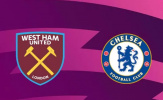 Soi trận West Ham vs Chelsea: Cục diện khó lường ở Olympic