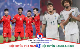 Việt Nam đấu Bangladesh chạy đà cho đại chiến Malaysia
