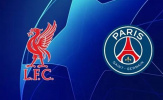 Soi trận Liverpool vs PSG: Tìm kiếm phép màu tại Anfield