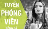 BongDa.com.vn tuyển phóng viên trong nước và quốc tế