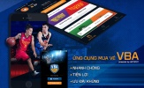 VBA ra mắt ứng dụng đặt vé bóng rổ đầu tiên tại Việt Nam
