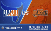 Preseason 2018 - Hanoi Buffaloes vs Danang Dragons: Thử nghiệm cuối cùng cho cả hai đội bóng