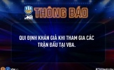 Quy định khán giả khi tham gia các trận đấu VBA