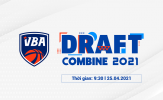 Tổng hợp thông tin về VBA Draft Combine 2021