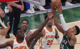 Lịch thi đấu NBA 28/6: Hawks trở về 'sào huyệt', Bucks khẳng định khả năng?