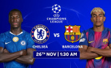 Chelsea – Barcelona: Thời khắc lựa chọn vị thế tại Champions League