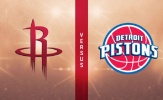 Houston cùng New Orleans có trận đấu dễ trước Detroit và Lakers