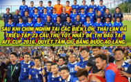 Ảnh chế: Thái Lan quyết 'chơi khô máu' tại AFF Cup; Đại gia châu Á đau đớn vì không 'chung mâm' U19 Việt Nam