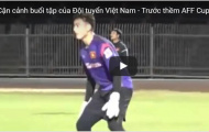 Cận cảnh buổi tập của Đội tuyển Việt Nam - Trước thềm AFF Cup 2016