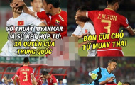 Ảnh chế: Võ League sang Myanmar “tầm sư học đạo”; Sao thế giới sốc toàn tập vì sự chung thủy đến “tận răng”