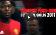 Kĩ năng phòng ngự tuyệt vời của Timothy Fosu-Mensah 