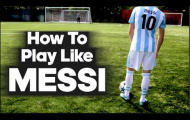 Học cách chơi bóng như Lionel Messi