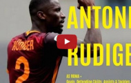 Lí do Antonio Rudiger được Chelsea thèm khát