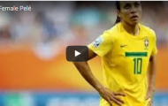 Marta - người được ví là Pele của bóng đá nữ