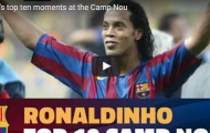 10 khoảnh khắc huyền thoại của Ronaldinho tại Camp Nou