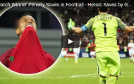 20 trận đấu được định đoạt bởi khả năng bắt penalty của thủ môn