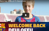 Há hốc mồm với tài năng của Deulofeu khi còn bé tí