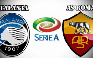 23h00 ngày 20/08, Atalanta - AS Roma: Cạm bẫy ngày ra quân