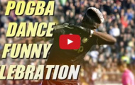 Những màn ăn mừng hài hước của Paul Pogba