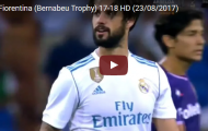 Isco chơi rất đẳng cấp trước Fiorentina