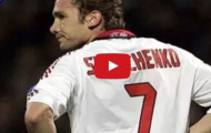 Top 10 bàn thắng đẹp nhất của Andriy Shevchenko 