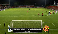 Toàn trận: Manchester United U23 VS Tottenham Hotspur U23