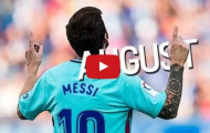 Màn trình diễn ấn tượng của Lionel Messi trong tháng Tám