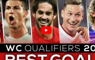 Những bàn thắng đẹp nhất vòng loại World Cup 2018