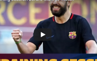 Buổi tập vô cùng phấn khởi của Barca trước trận Malaga