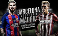 22h15 ngày 04/03, Barcelona vs Atletico Madrid: Bước ngoặt của giải đấu