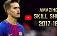 Những pha xử lý rất hay của Denis Suarez mùa 2017/18