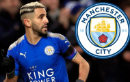Cú sốc cho Riyad Mahrez: Man City sẵn sàng từ bỏ thương vụ