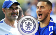Đặt mục tiêu không tưởng cho Hazard và 'mũi tên kép' của Sarri