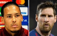 NÓNG! Van Dijk nói lời thật lòng về Messi khiến CĐV Liverpool lo lắng