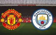 5 kịch bản dễ xảy ra nhất ở đại chiến Man Utd - Man City