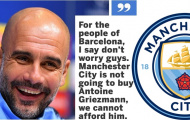 Tuyên bố của Guardiola về Griezmann là 'đỉnh cao Man City'