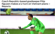 Báo châu Á: Xuất sắc ở Czech nhưng Filip Nguyễn vẫn hướng về ĐT Việt Nam