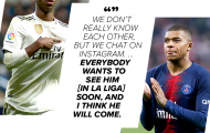 'Tôi vẫn nói chuyện với Kylian Mbappe trên Instagram'
