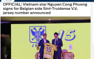 Báo châu Á: Công Phượng chính thức ký hợp đồng Sint-Truidense, thông báo số áo mới
