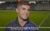 Video Christian Pulisic chia sẻ sau bàn thắng đầu tiên cho Chelsea