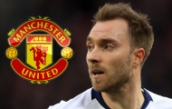 Eriksen lập lời hứa bất khả bội, định đoạt phi vụ gia nhập Man Utd