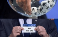 Cười té ghế với loạt ảnh chế bốc thăm Champions League