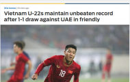 Báo châu Á: Hoà UAE, U22 Việt Nam duy trì 1 kỷ lục